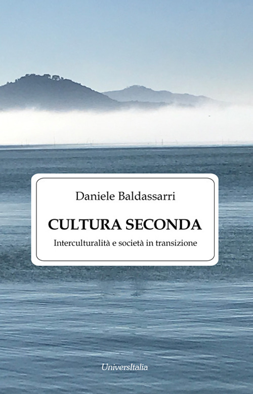 Cultura seconda. Interculturalità e società in transizione