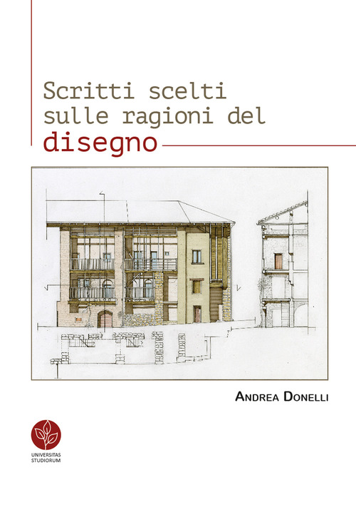 Scritti scelti sulle ragioni del disegno
