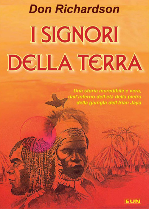 I signori della terra. Una storia incredibile e vera dell'inferno dell'età della pietra...