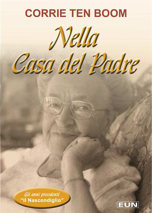 Nella casa del padre. Gli anni precedenti il nascondiglio