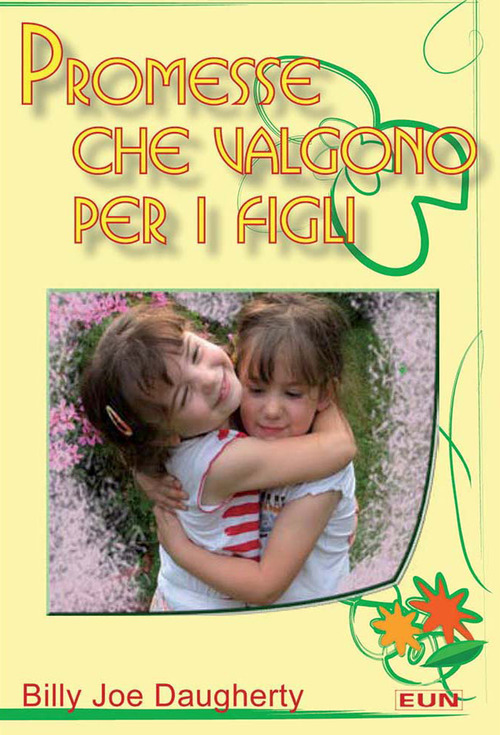 Promesse che valgono per i figli
