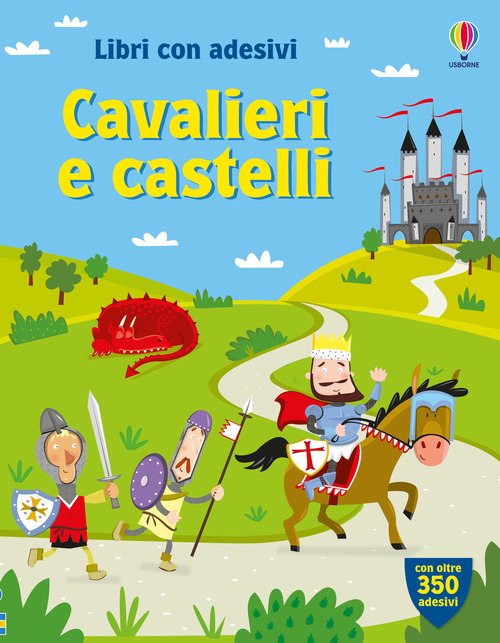 Cavalieri e castelli. Con adesivi