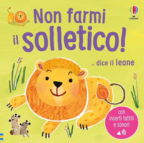 Non farmi il solletico! ...dice il leone