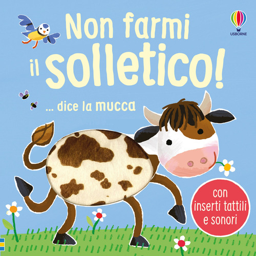 Non farmi il solletico! ...dice la mucca