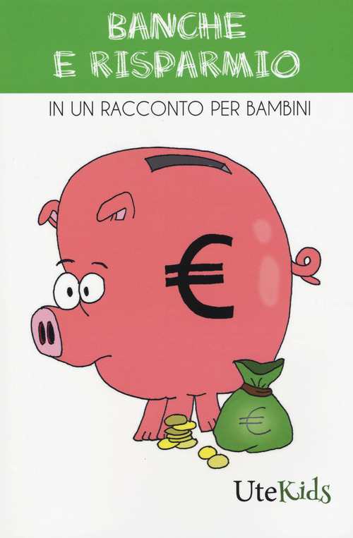 Banche e risparmio in un racconto per bambini