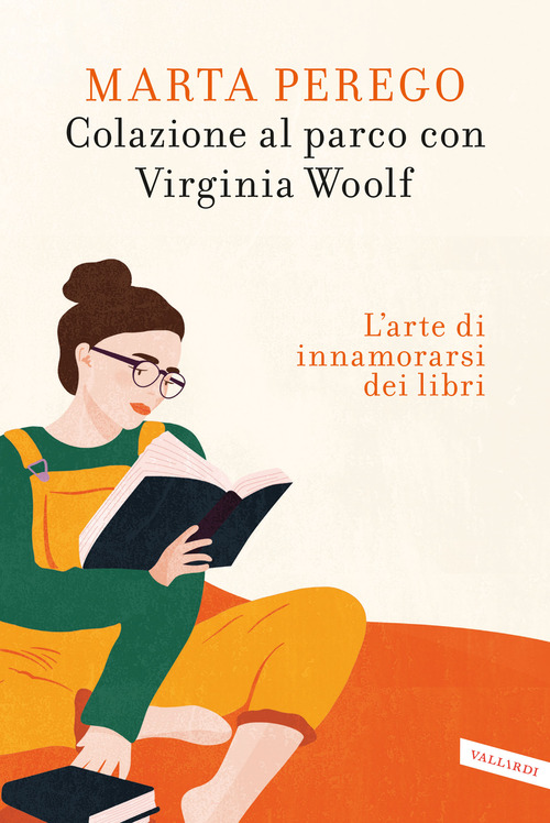 Colazione al parco con Virginia Woolf. L'arte di innamorarsi dei libri