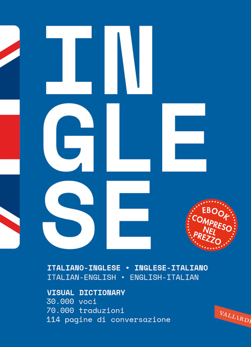 Dizionario inglese. Italiano-inglese, inglese-italiano