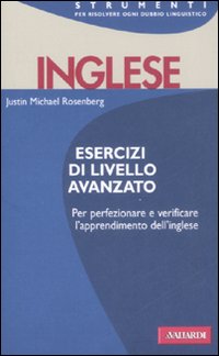 Inglese. Esercizi di livello avanzato