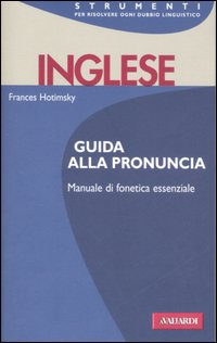 Inglese. Guida alla pronuncia