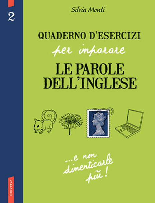 Quaderno d'esercizi per imparare le parole dell'inglese
