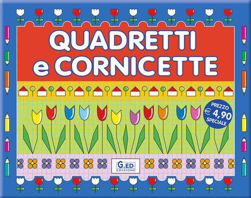 Quadretti e cornicette