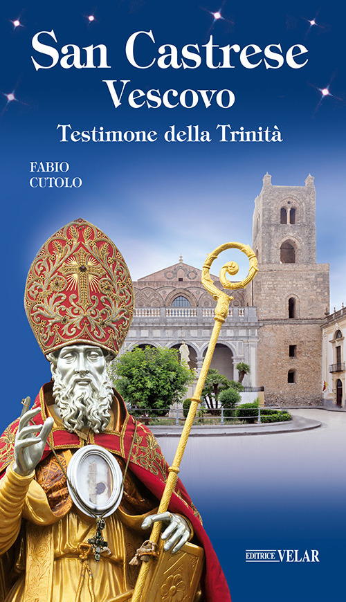 San Castrese vescovo. Testimone della Trinità