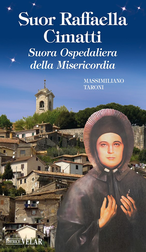 Suor Raffaella Cimatti. Suora Ospedaliera della Misericordia