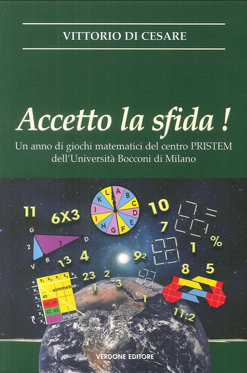 Accetto la sfida! Un anno di giochi matematici del centro PRISTEM dell'Università Bocconi di Milano