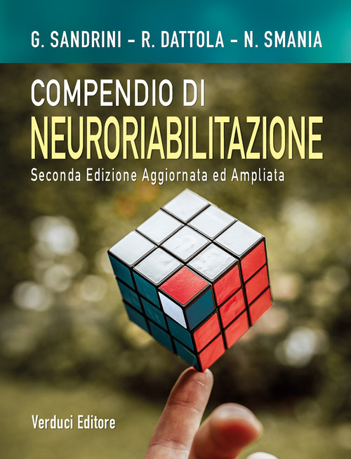 Compendio di neuroriabilitazione. Dai quadri clinici alla presa in carico della disabilità