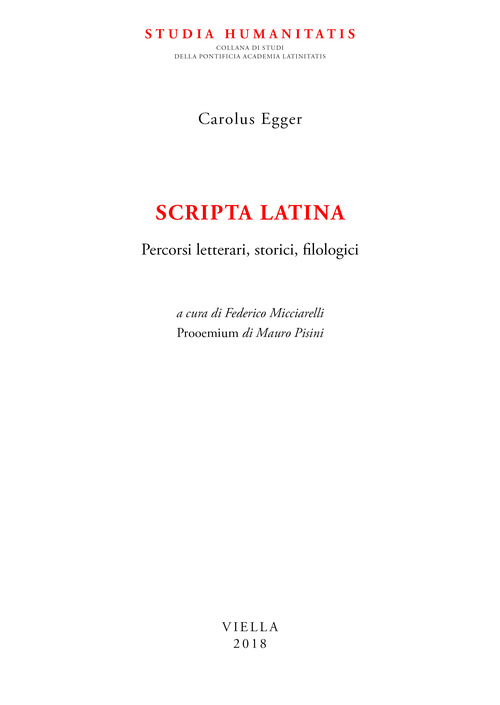 Scripta latina. Percorsi letterari, storici, filologici
