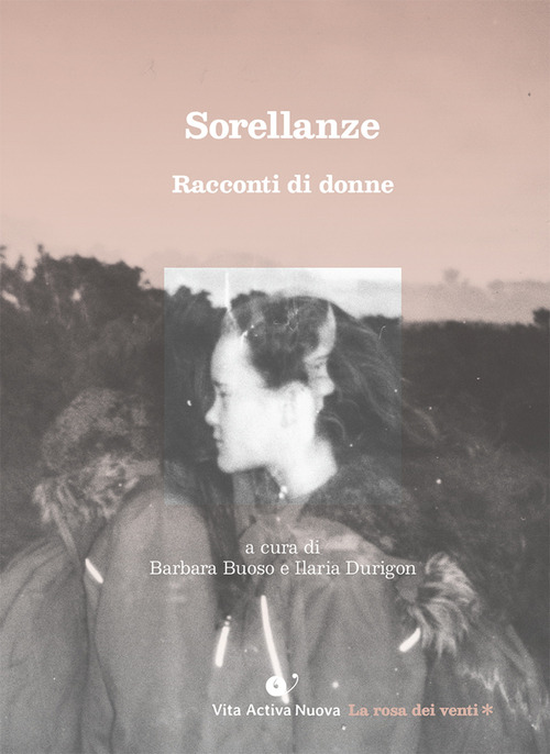 Sorellanze. Racconti di donne