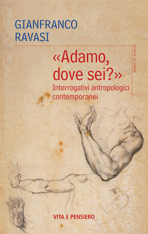 «Adamo, dove sei?». Interrogativi antropologici contemporanei