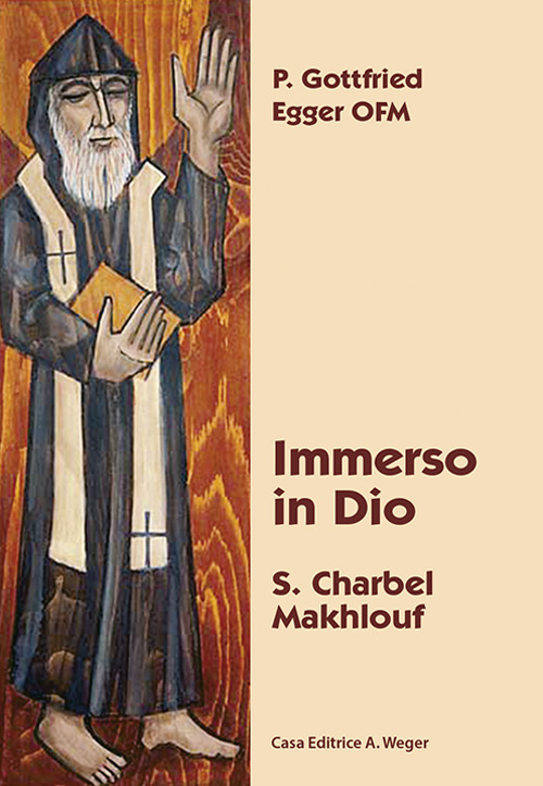 Immerso in Dio. S. Charbel Makhlouf