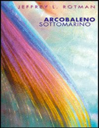 Arcobaleno sottomarino