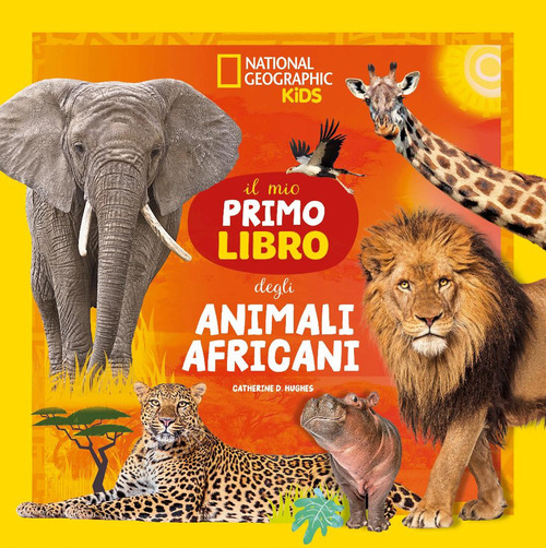 Il mio primo libro degli animali africani