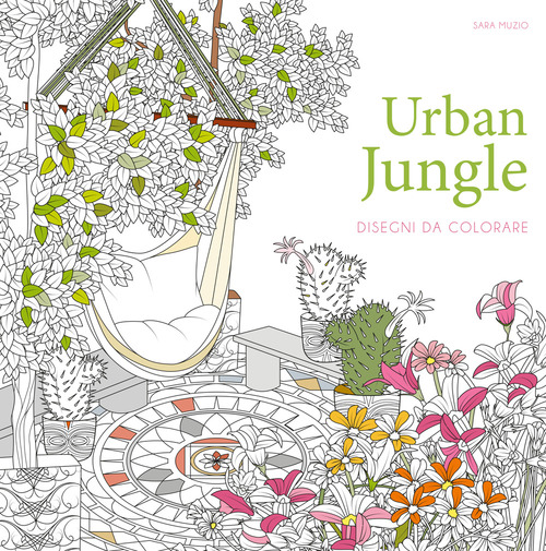 Urban jungle. Disegni da colorare