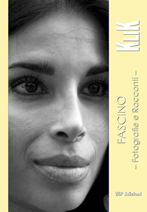 Fascino. Fotografie e racconti