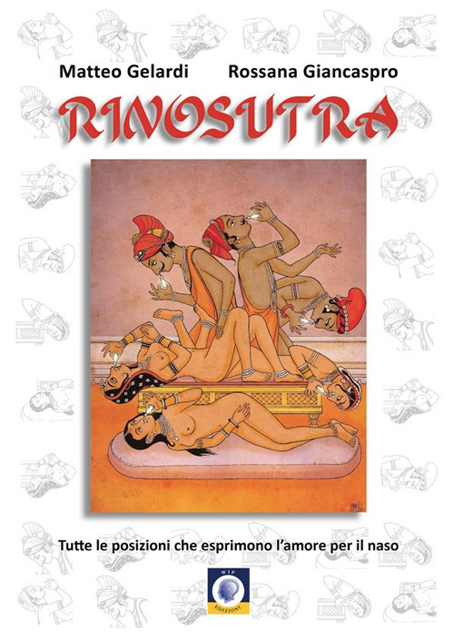 Rinosutra. Tutte le posizioni che esprimono l'amore per il naso