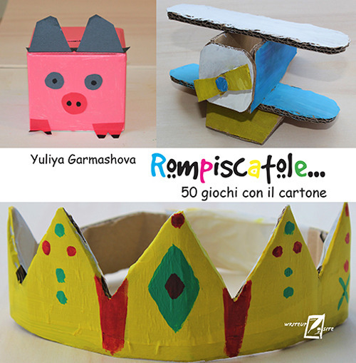 Rompiscatole... 50 giochi con il cartone