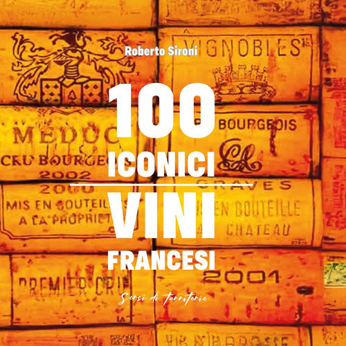100 iconici vini francesi