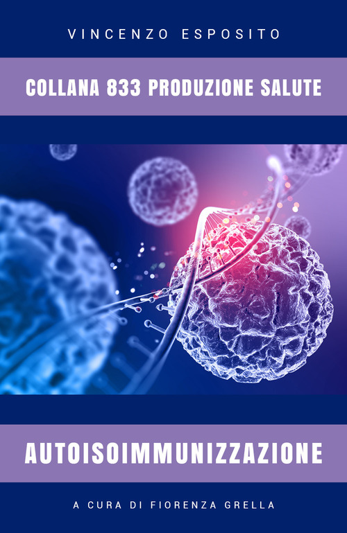 Autoisoimmunizzazione. 833 produzione salute