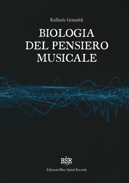 Biologia del pensiero musicale