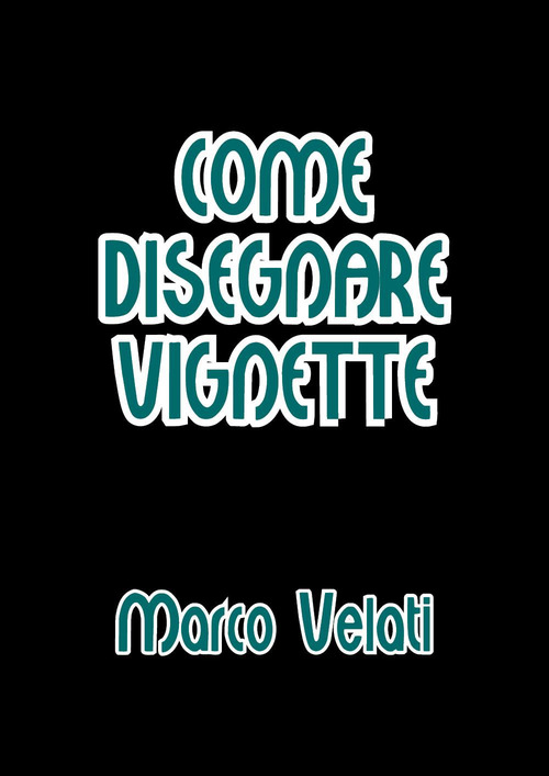 Come disegnare vignette