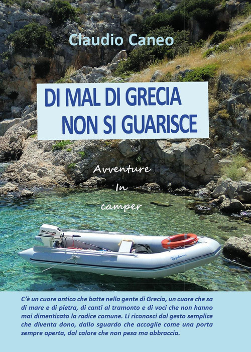 Di mal di Grecia non si guarisce. Avventure in camper
