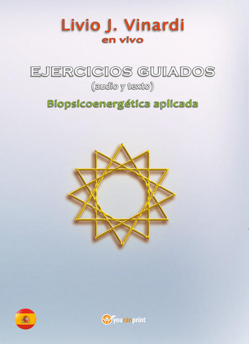 Ejercicios guiados. Biopsicoenergética aplicada