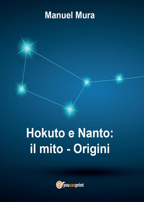 Hokuto e Nanto. Il mito