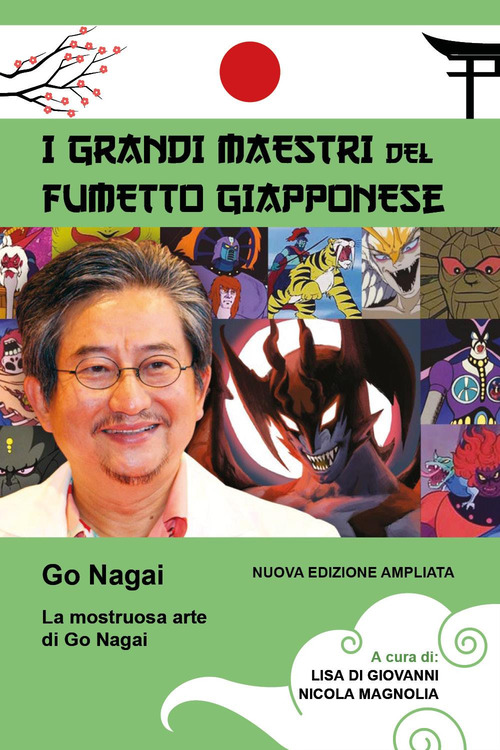 La mostruosa arte di Go Nagai. I grandi maestri del fumetto giapponese