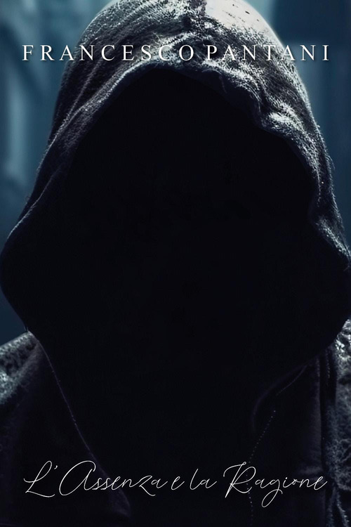 L'assenza e la ragione