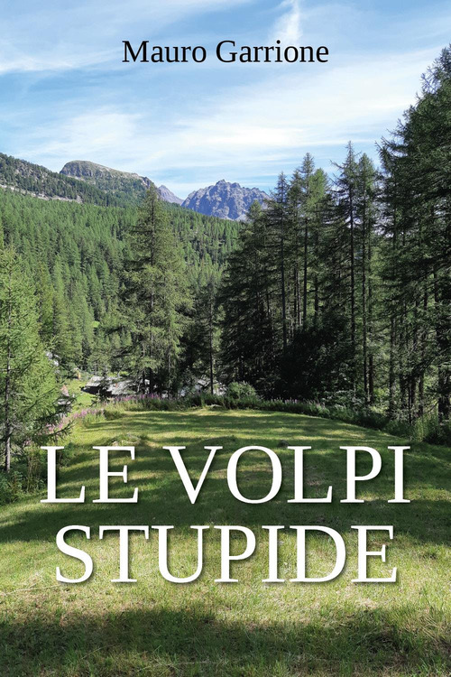 Le volpi stupide