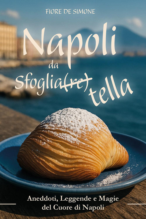 Napoli da sfoglia (re) tella