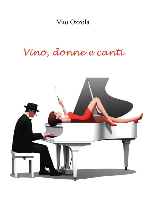 Vino, donne e canti