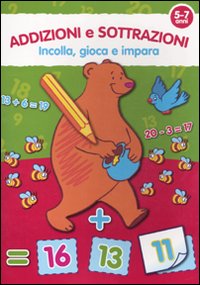 Addizioni e sottrazioni. 5-7 anni