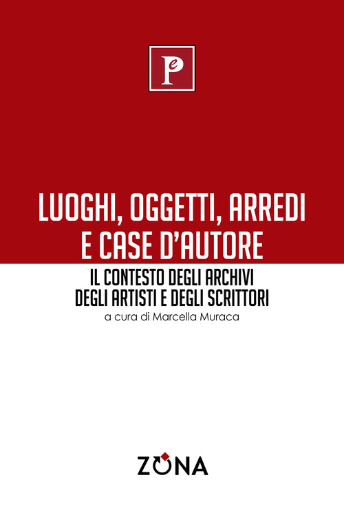 Luoghi, oggetti, arredi e case d'autore