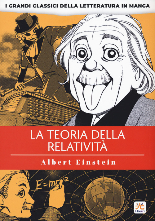 La teoria della relatività. I grandi classici della letteratura in manga