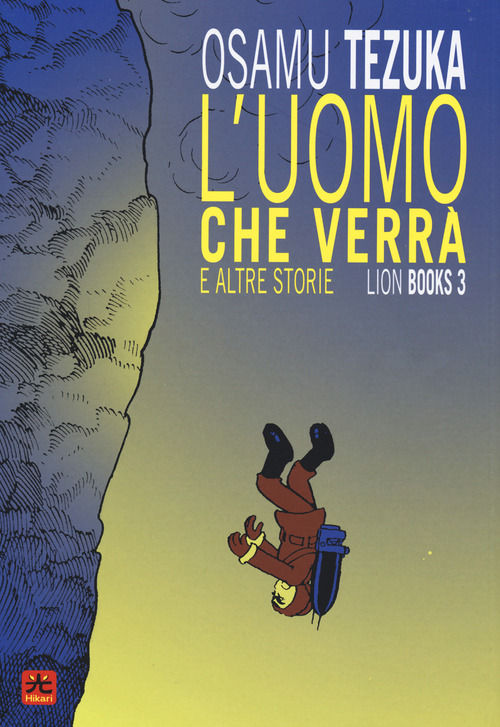 L'uomo che verrà e altre storie. Lion books