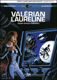 Valérian e Laureline agenti spazio-temporali