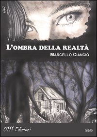 L'ombra della realt&agrave;