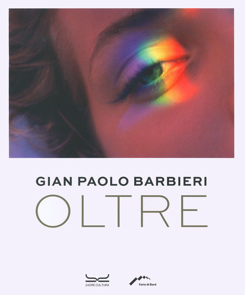 Gian Paolo Barbieri. Oltre