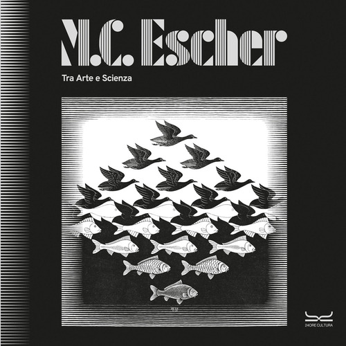 M.C. Escher. Tra arte e scienza. Catalogo della mostra (Milano, 25 settembre 2025-8 febbraio 2026)
