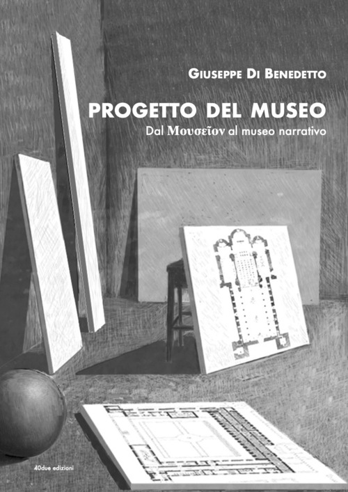 Progetto del Museo. Dal ?o????o? al museo narrativo